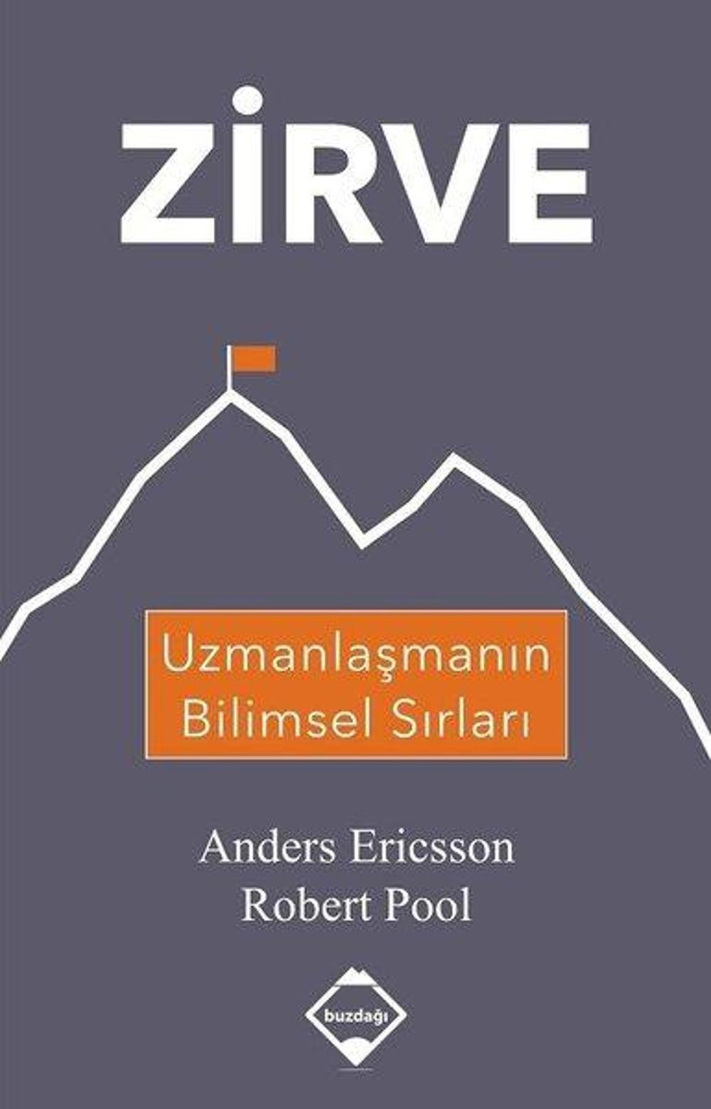 Zirve - Uzmanlaşmanın Bilimsel Sırları | Buzdağı Yayınevi