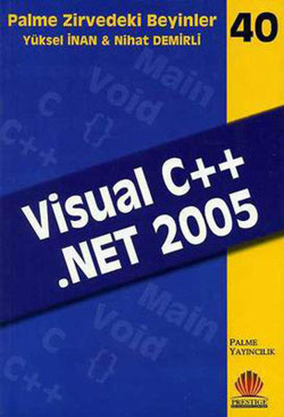 Zirvedeki Beyinler 40 - VISUAL C#. NET 2005 - Kolektif kitap kapağı