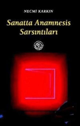 Sanatta Anamnesis Sarsıntıları | De Ki Yayınları (Ciltsiz) - Resim 1