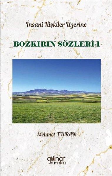 İnsan İlişkileri Üzerine Bozkırın Sözleri 1 | Gülnar Yayınları (İnce Kapak) - Resim 1