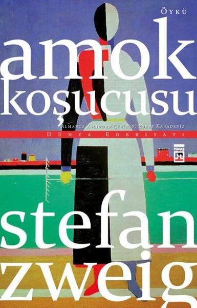 Amok Koşucusu | Timaş Yayınları - Öykü Dizisi (İnce Kapak) - Resim 1