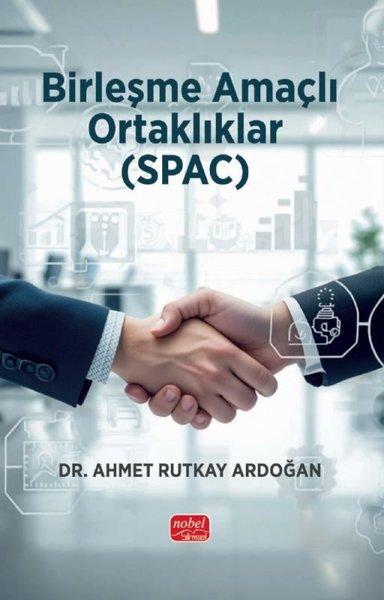 Birleşme Amaçlı Ortaklıklar (SPAC) | Nobel Bilimsel Eserler (İnce Kapak) - Resim 1