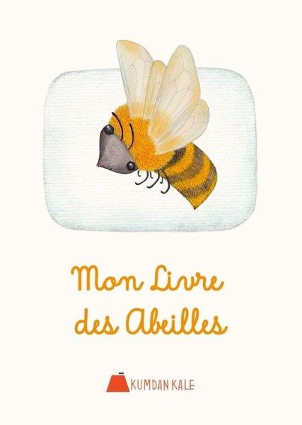Mon Livre Des Abeilles | Kumdan Kale (İnce Kapak) - Resim 1