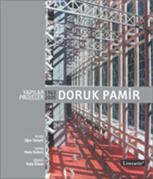 Doruk Pamir Yapılar / Projeler 1963-2005 | Literatür Yayıncılık (İnce Kapak) - Resim 1