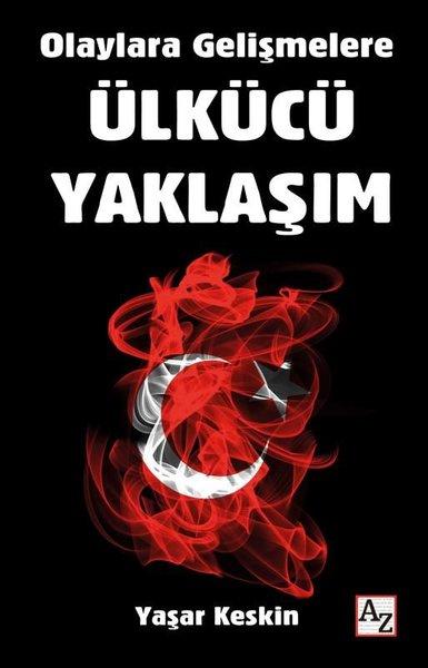 Ülkücü Yaklaşım - Olaylara Gelişmelere | Az Kitap (İnce Kapak) - Resim 1