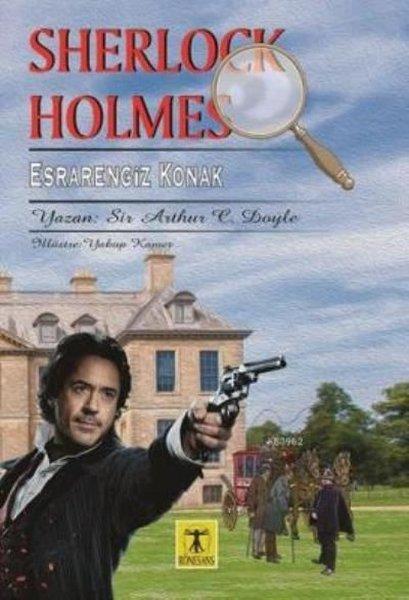 Sherlock Holmes - Esrarengiz Konak | Rönesans Yayınları (İnce Kapak) - Resim 1