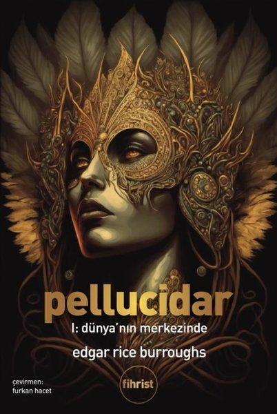 Pellucidar 1 - Dünya'nın Merkezinde | Fihrist (e-Kitap) - Resim 1