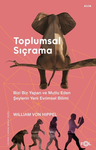 Toplumsal Sıçrama - Bizi Biz Yapan ve Mutlu Eden Şeylerin Yeni Evrimsel Bilimi | Fol Kitap (İnce Kapak) - Resim 1