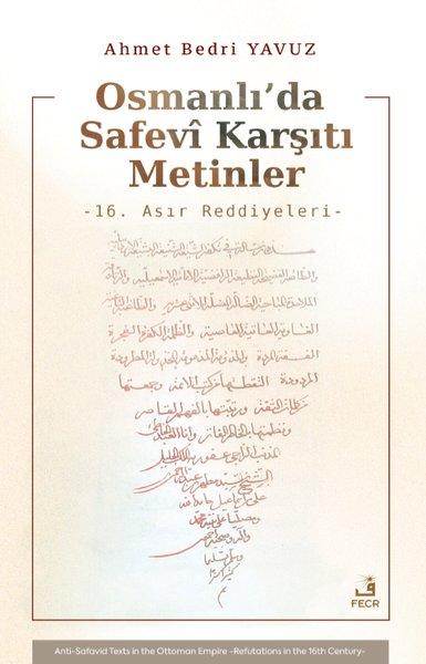 Osmanlı'da Safevi Karşıtı Metinler - 16. Asır Reddiyeleri | Fecr Yayınları (İnce Kapak) - Resim 1