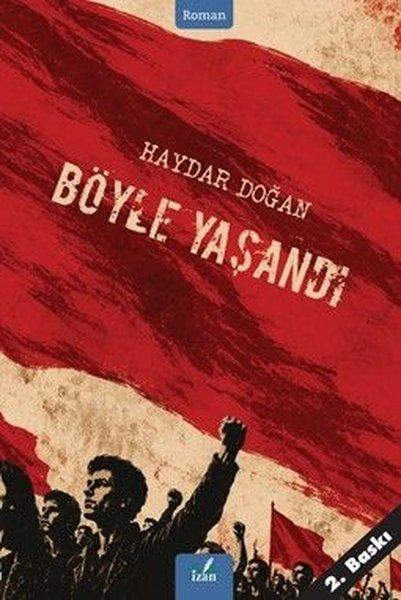 Böyle Yaşandı | İzan Yayıncılık (İnce Kapak) - Resim 1
