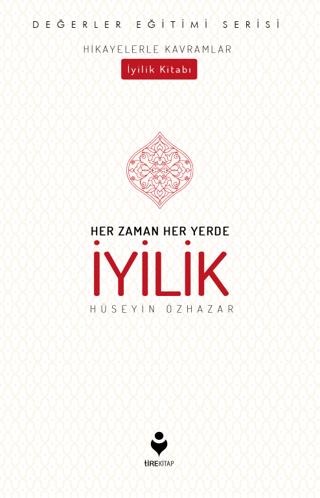 Her Zaman Her Yerde İyilik | Tire Kitap (Ciltsiz) - Resim 1
