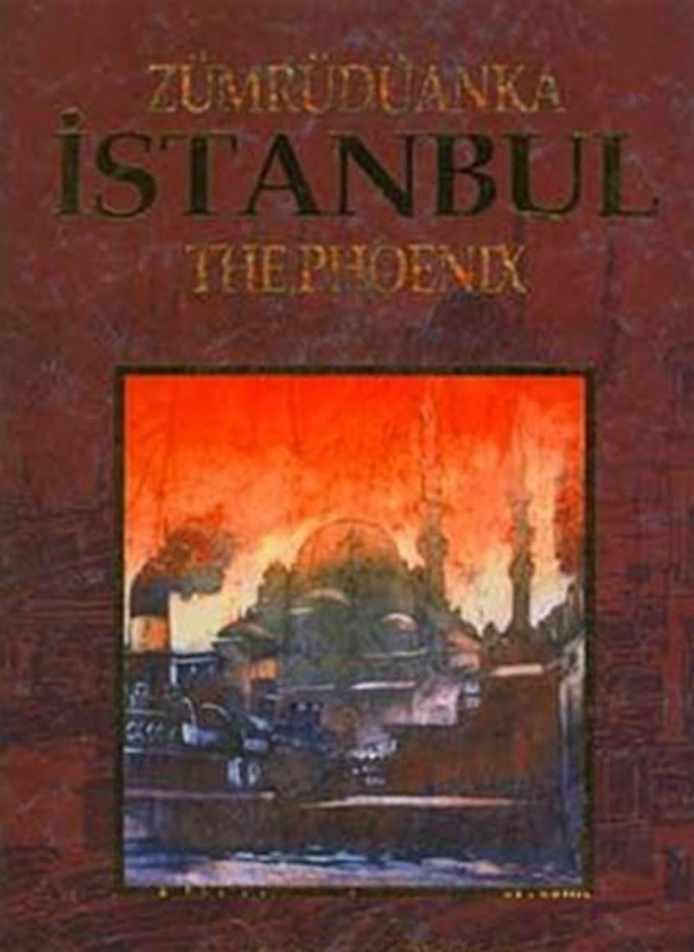 Zümrüdanka İstanbul - The Phoenix | İlke Kitap