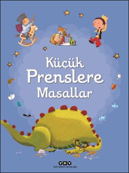Küçük Prenslere Masallar | Yapı Kredi Yayınları (İnce Kapak) - Resim 1