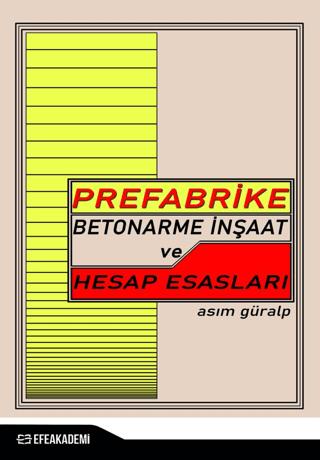 Prefabrike Betonarme İnşaat ve Hesap Esasları