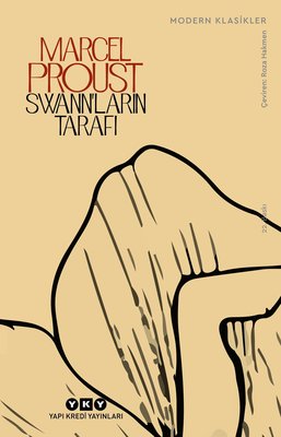 Swann' ların Tarafı - Kayıp Zamanın İzinde 1. Kitap | Yapı Kredi Yayınları