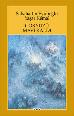 Gökyüzü Mavi Kaldı | Yapı Kredi Yayınları