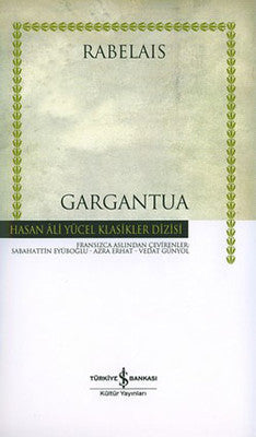 Gargantua - Hasan Ali Yücel Klasikleri | İş Bankası Kültür Yayınları