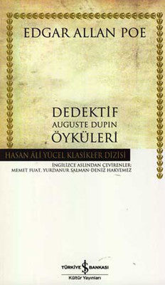 Dedektif Auguste Dupin Öyküleri - Hasan Ali Yücel Klasikleri | İş Bankası Kültür Yayınları