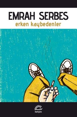 Erken Kaybedenler | İletişim Yayınları