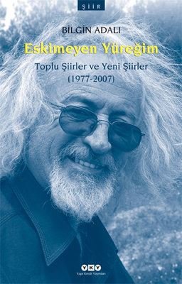Eskimeyen Yüreğim | Yapı Kredi Yayınları