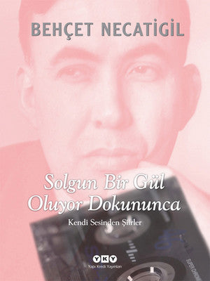Solgun Bir Gül Oluyor Dokununca | Yapı Kredi Yayınları