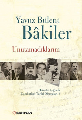 Unutamadıklarım | Yakın Plan Yayınları