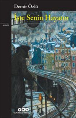 İşte Senin Hayatın | Yapı Kredi Yayınları