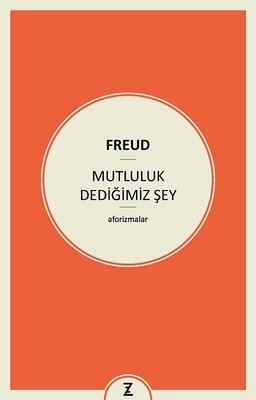 Mutluluk Dediğimiz Şey | Zeplin Kitap