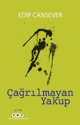 Çağrılmayan Yakup | Yapı Kredi Yayınları