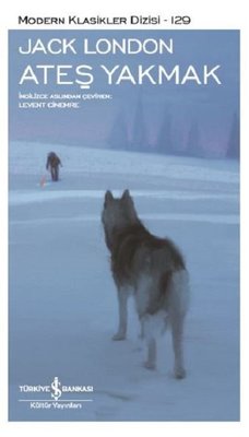 Ateş Yakmak | İş Bankası Kültür Yayınları
