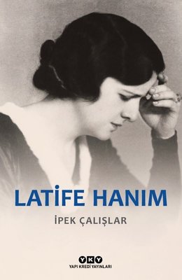 Latife Hanım | Yapı Kredi Yayınları