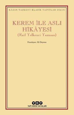 Kerem İle Aslı Hikayesi - Raif Yelkenci Yazması | Yapı Kredi Yayınları