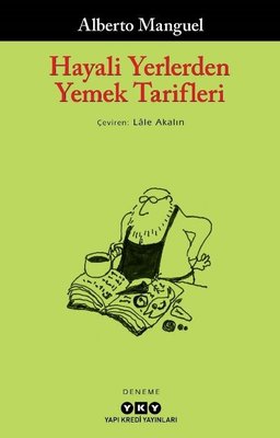 Hayali Yerlerden Yemek Tarifleri | Yapı Kredi Yayınları