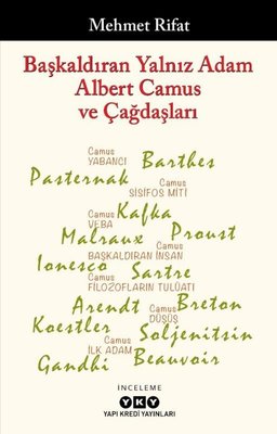 Başkaldıran Yalnız Adam Albert Camus ve Çağdaşları | Yapı Kredi Yayınları
