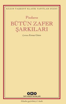 Bütün Zafer Şarkıları - Genişletilmiş ve Gözden Geçirilmiş 2.Baskı | Yapı Kredi Yayınları