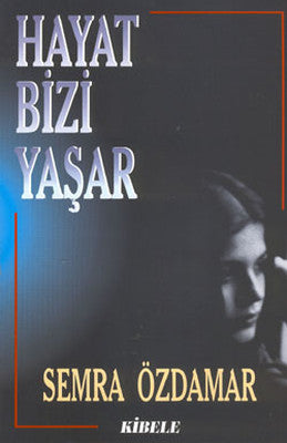 Hayat Bizi Yaşar | Akaşa Yayın