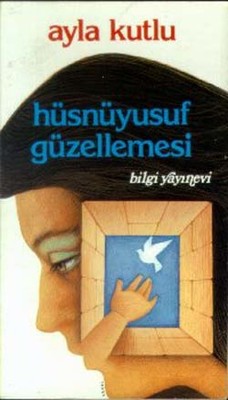 Hüsnüyusuf Güzellemesi | Bilgi Yayınevi