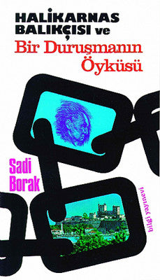 Halikarnas Balıkçısı Ve Bir Duruşmanın Öyküsü | Bilgi Yayınevi