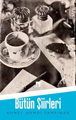Ahmet Hamdi Tanpınar - Bütün Şiirleri | Dergah Yayınları
