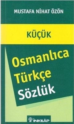 Küçük Osmanlıca - Türkçe Sözlük | İnkılap Yayınları