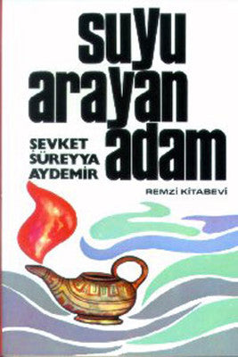 Suyu Arayan Adam | Remzi Kitabevi