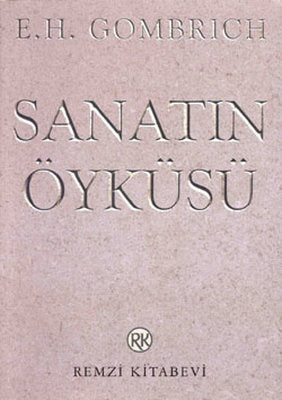 Sanatın Öyküsü | Remzi Kitabevi