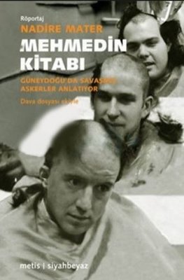 Mehmedin Kitabı- Güneydoğu'da Savaşmış Askerler Anlatıyor | Metis Yayınları