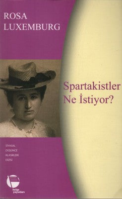 Spartakistler Ne İstiyor? | Belge Yayınları