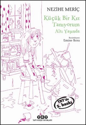 Küçük Bir Kız Tanıyorum Altı Yaşında | Yapı Kredi Yayınları