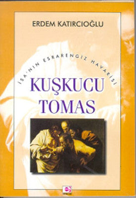 Kuşkucu Tomas | E Yayınları