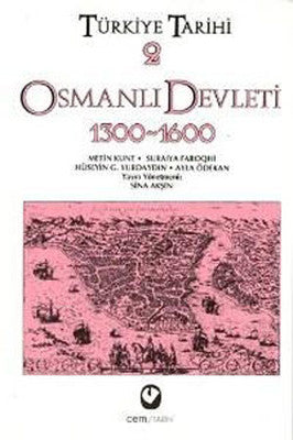 Türkiye Tarihi 2 (Osmanlı Devleti 1300-1600) | Cem Yayınevi