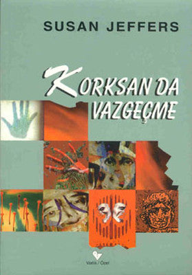 Korksan da Vazgeçme | Varlık Yayınları