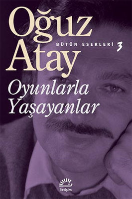 Oyunlarla Yaşayanlar | İletişim Yayınları