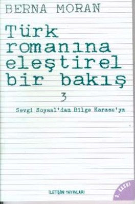 Türk Romanına Eleştirel Bir Bakış 3 | İletişim Yayınları